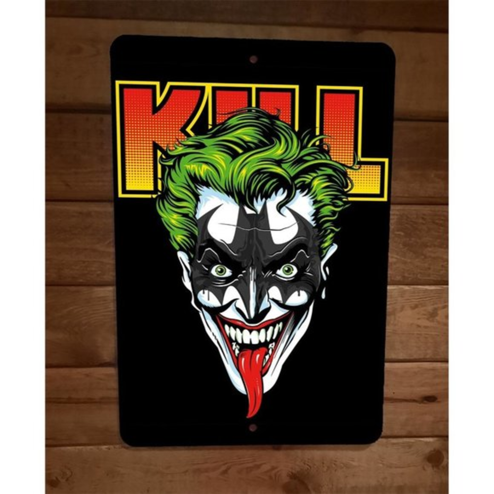 Kill Kiss‎ Joker Parody 8x12 Metal Wall Sign
